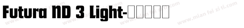Futura ND 3 Light字体转换